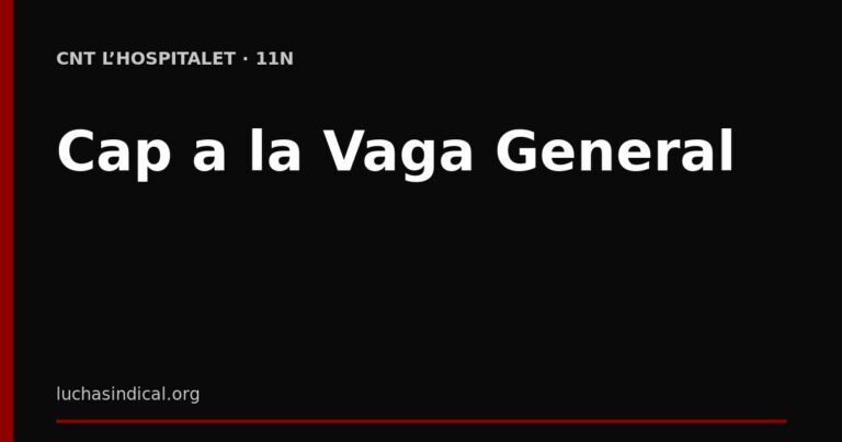CNT l’Hospitalet, cap a la Vaga General