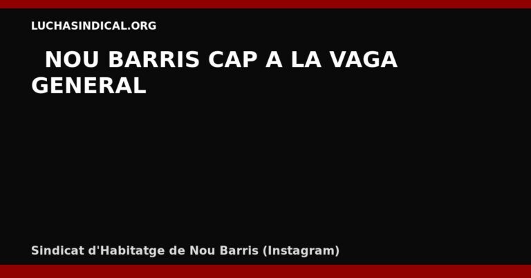Nou Barris: assemblea i encartellada cap a la vaga general