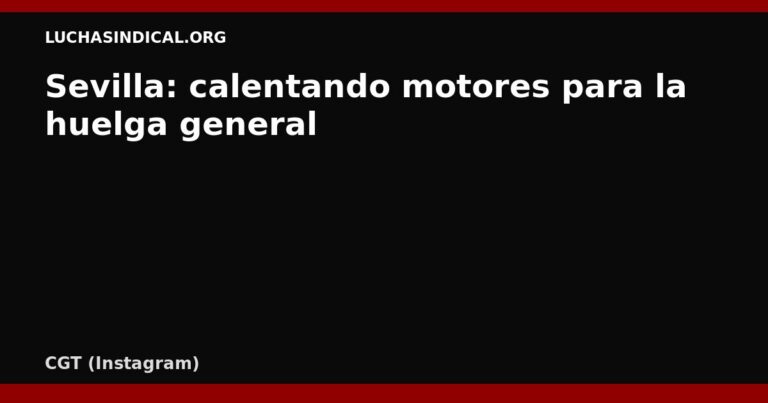 Sevilla: calentando motores para la huelga general