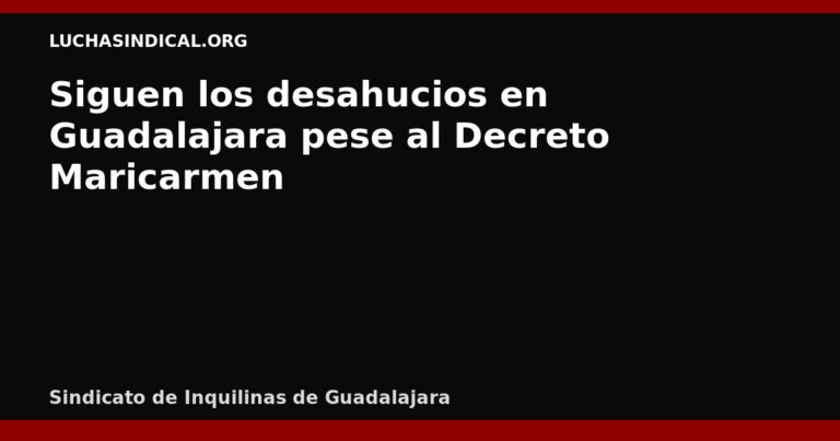 Siguen los desahucios en Guadalajara pese al Decreto Maricarmen