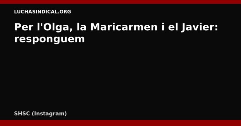 Per l’Olga, la Maricarmen i el Javier: responguem