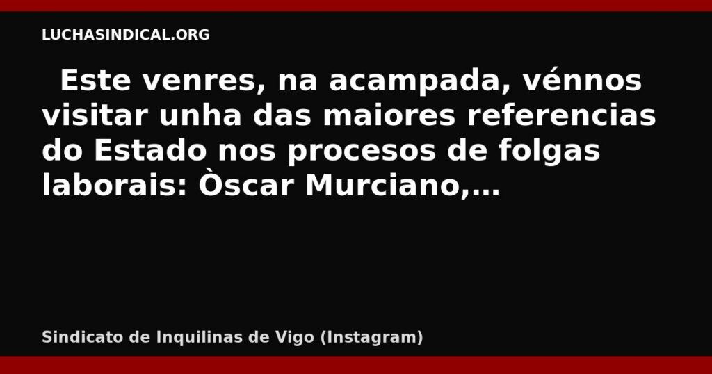 Vigo: charla con Òscar Murciano sobre cómo ganar una huelga