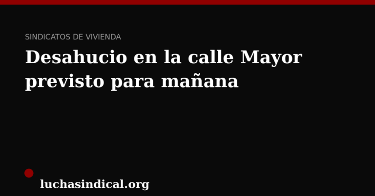 Convocatoria de huelga general – 11 de noviembre